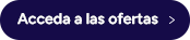 Acceda a las ofertas   